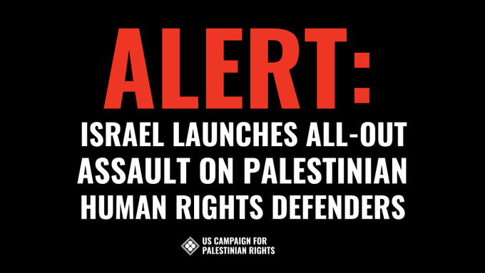 Alert: Israel Launches Assault on Palestian Orgs