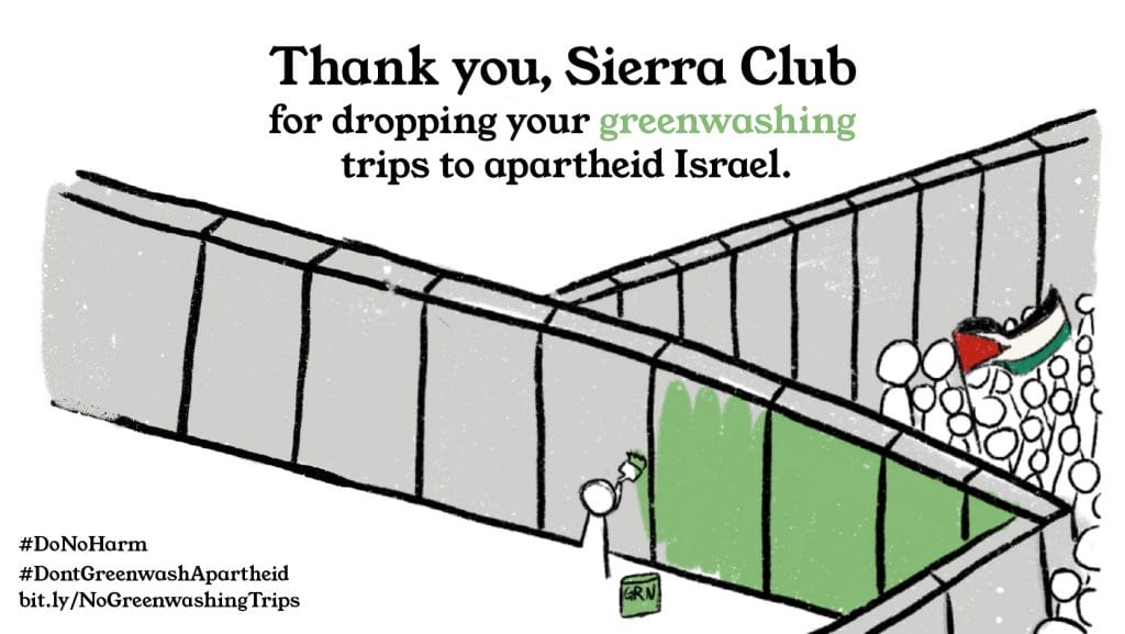 Thank you, Sierra Club for dropping your greenwashing trips to apartheid Israel. #DoNoHarm #DontGreenwashApartheid bit.ly/NoGreenwashingTrips