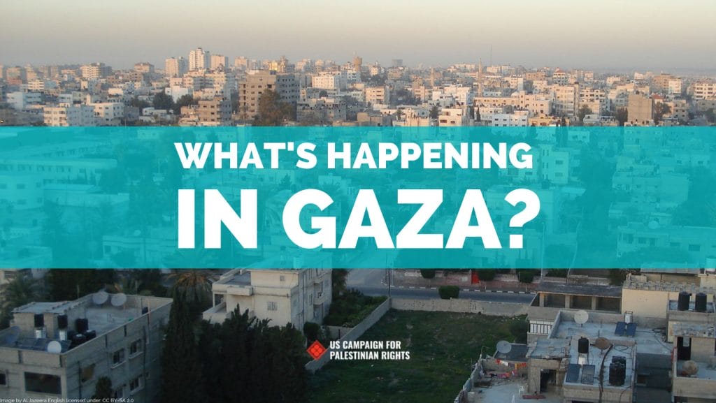 What's happening in Gaza?